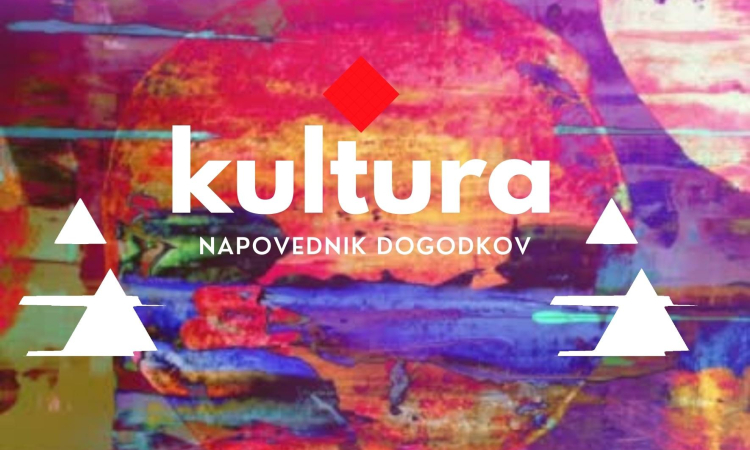 Kulturni napovednik za 19. teden 